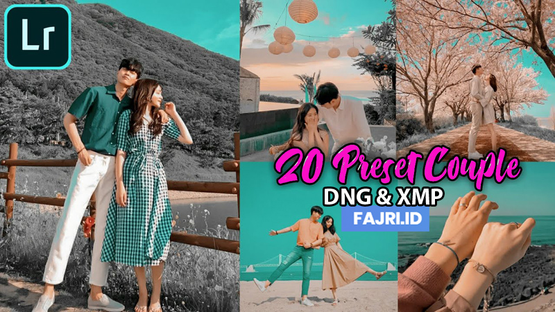 20 Preset Lightroom Couple Terbaik DNG & XMP